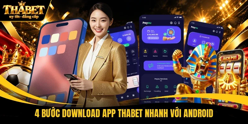 4 bước download app THABET nhanh với Android