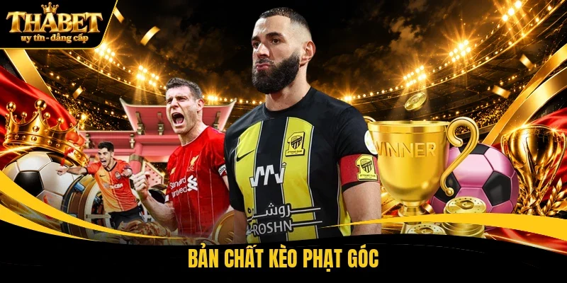 Bản chất kèo phạt góc