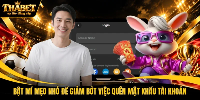 Bật mí mẹo nhỏ để giảm bớt việc quên mật khẩu tài khoản