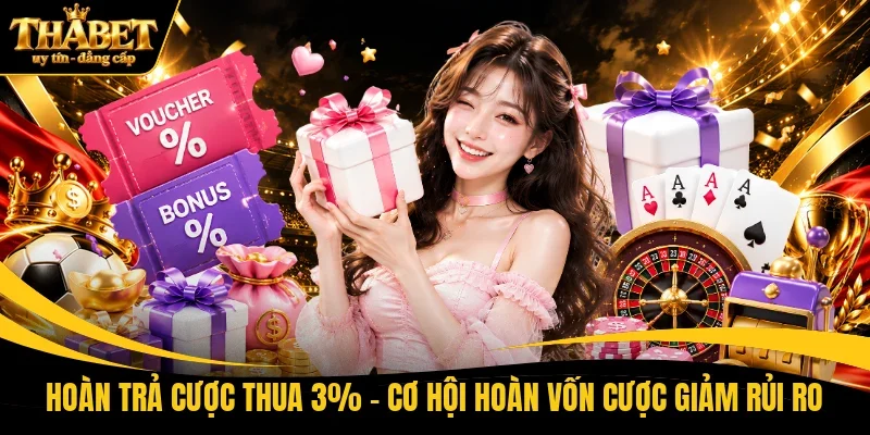 hoàn trả cược thua 3%